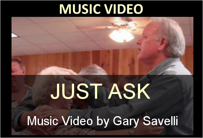 Just Ask - Music Video by Gary Savelli